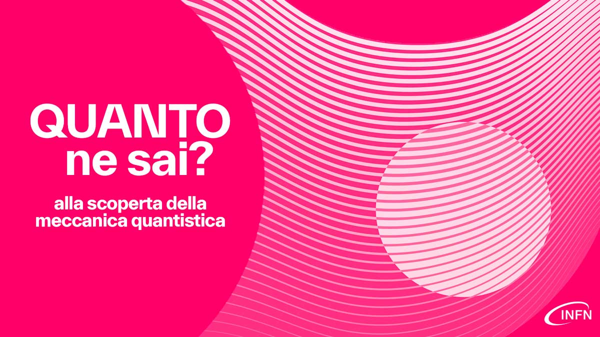 copertina del progetto QUANTO ne sai? alla scoperta della meccanica quantistica